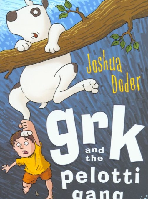Grk Books:  Grk and the Pelotti Gang