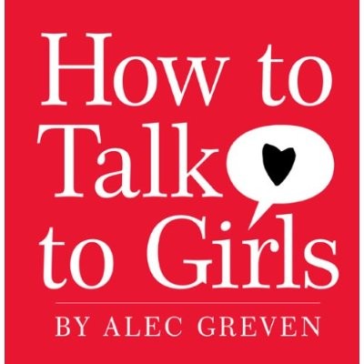 How To Talk To Girls