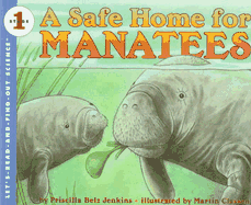 Let’s Read and Find Out Science: A Safe Home for Manatees, Stage 1