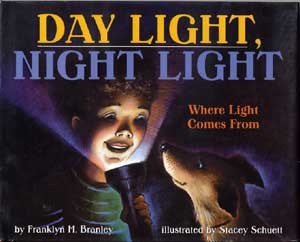 Let’s Read and Find Out Science: Day Light, Night Light: Where Light Comes From, Stage 2