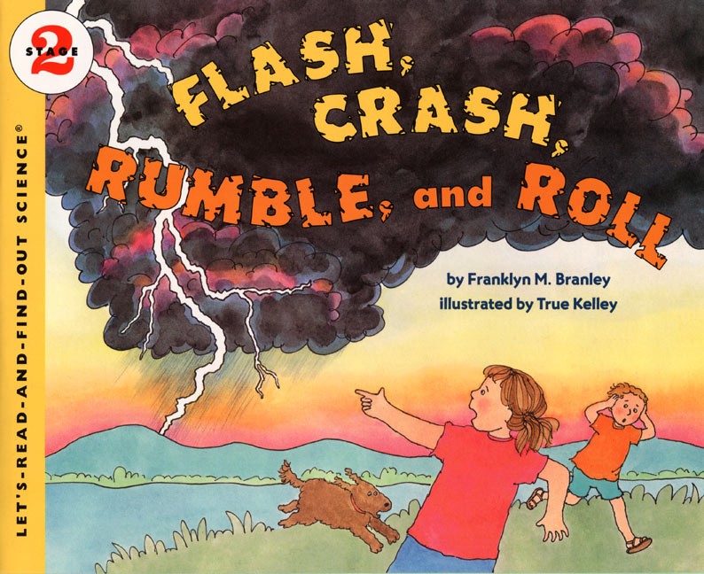 Let’s Read and Find Out Science: Flash, Crash, Rumble and Roll, Stage 2