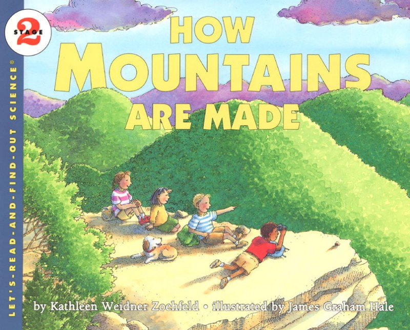 Let’s Read and Find Out Science: How Mountains Are Made, Stage 2