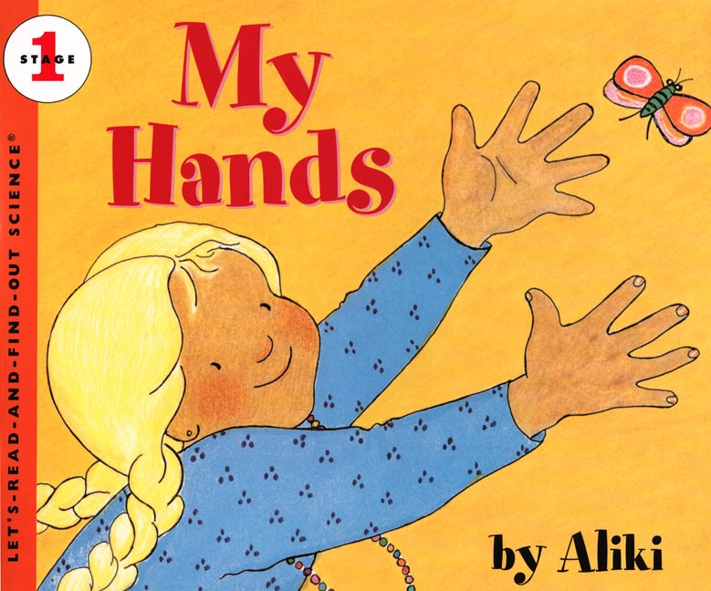 Let’s Read and Find Out Science: My Hands, Stage 1