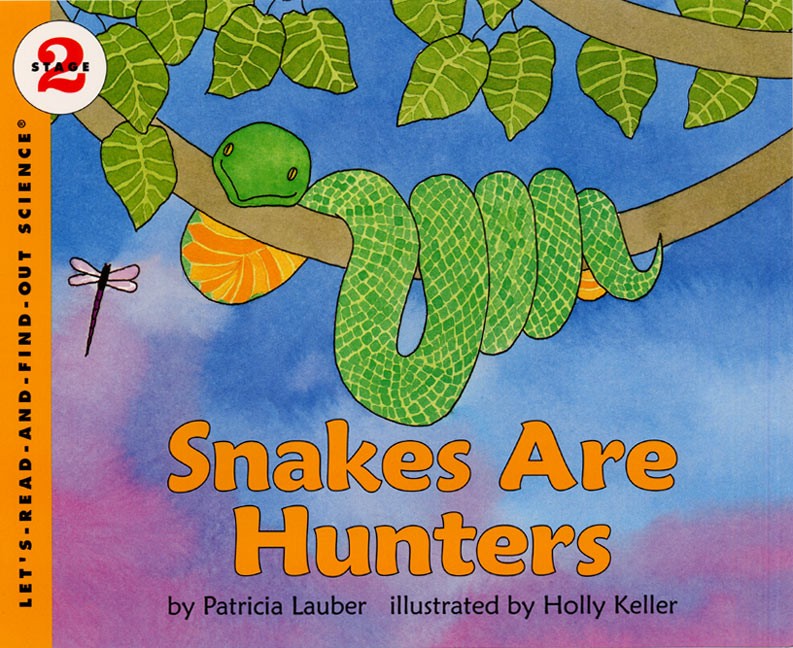 Let’s Read and Find Out Science: Snakes Are Hunters, Stage 2