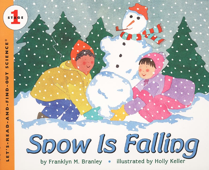 Let’s Read and Find Out Science: Snow is Falling, Stage1