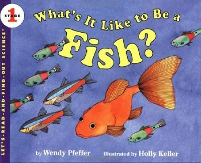 Let’s Read and Find Out Science: What’s It Like To Be A Fish? Stage 1