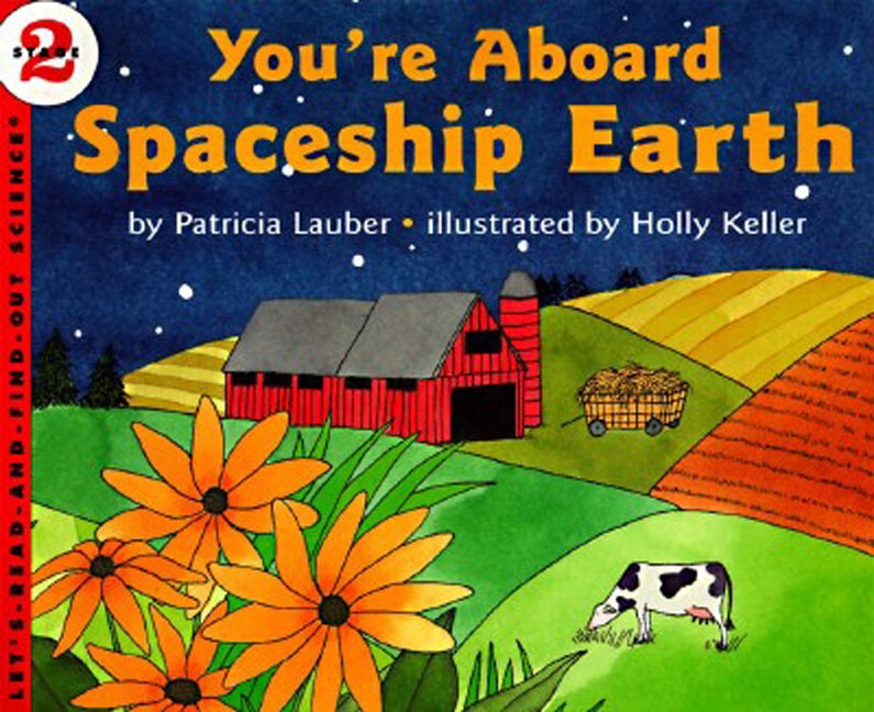 Let’s Read and Find Out Science: You’re Aboard Spaceship Earth, Stage 2