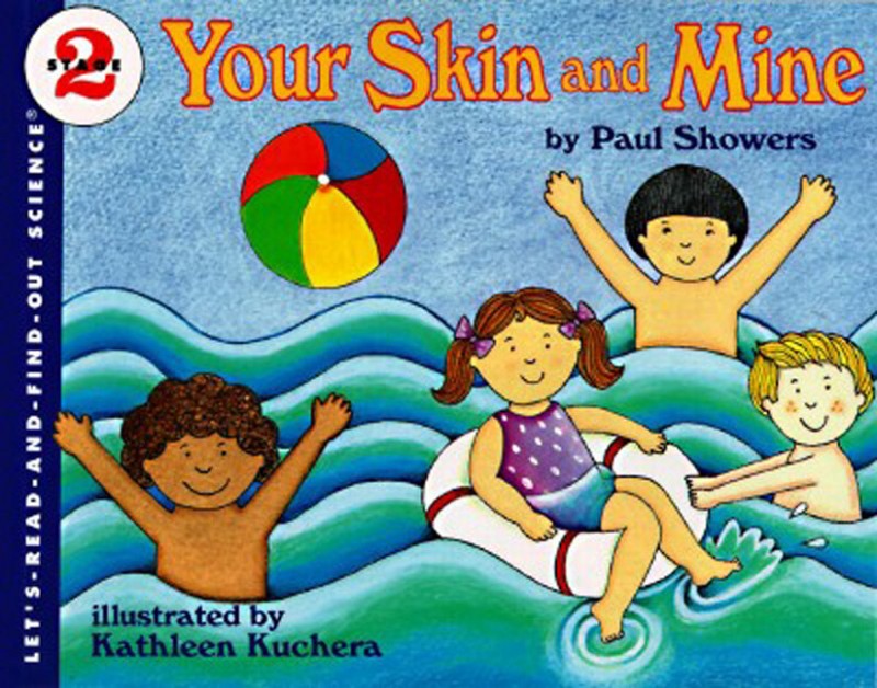 Let’s Read and Find Out Science: Your Skin and Mine, Stage 2