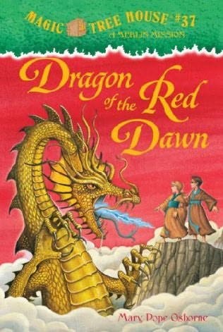Magic Tree House Series, Book 37: Dragon of the Red Dawn