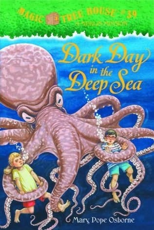 Magic Tree House Series, Book 39: Dark Day in the Deep Sea