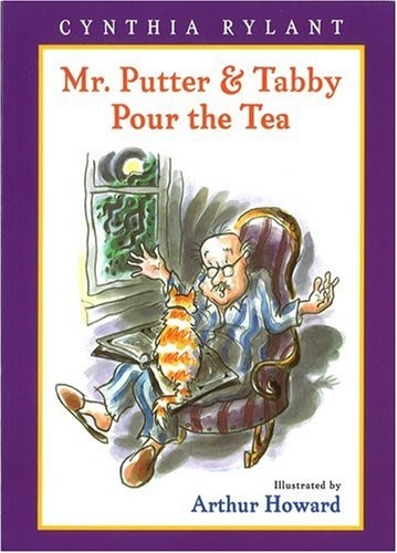Mr. Putter and Tabby   Book 1  Mr. Putter and Tabby Pour the Tea