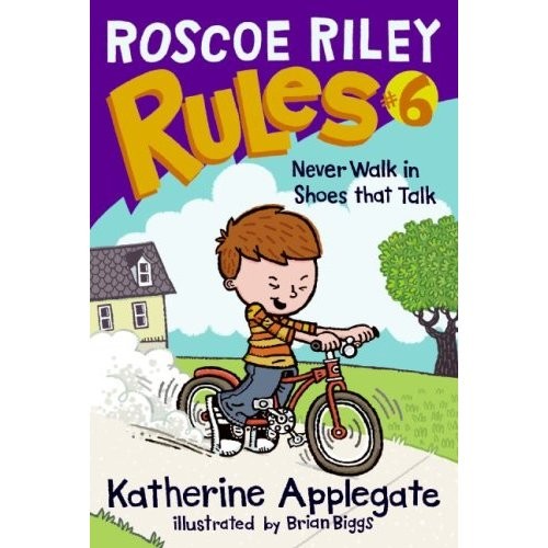 Roscoe Riley Rules, Book 6:  Never Walk in Shoes That Talk