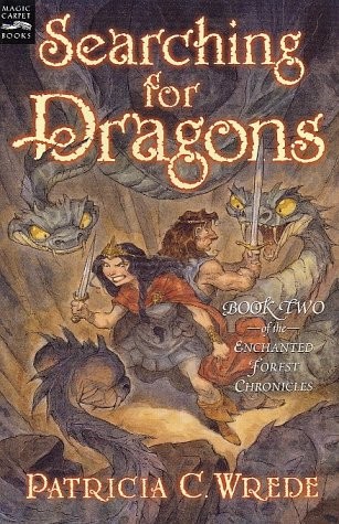 Enchanted Forest Chronicles  Book 2: Searching For Dragons