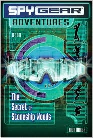 Spy Gear Adventures Book 1: Secret of Stoneship Woods