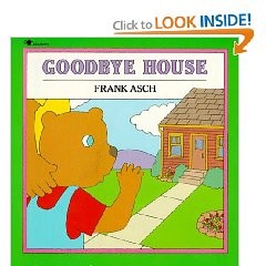 Goodbye  House   (A Moonbear Book)