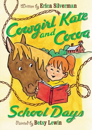 Cowgirl Kate and Cocoa:  School Days