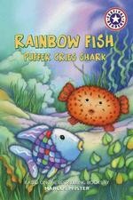 Rainbow FIsh:  Puffer Cries Shark