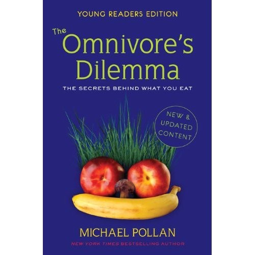 Omnivore’s Dilemma for Kids: The Secrets Behind What You Eat