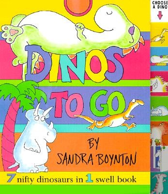 Dinos To Go: 7 Nifty Dinosaurs in 1 Swell Book