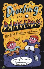Drooling and Dangerous:  The Riot Brothers Return