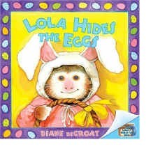 Gilbert and Friends: Lola Hides the Eggs