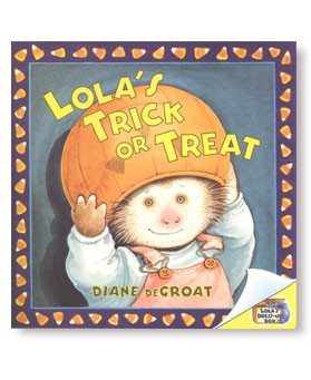 Gilbert and Friends: Lola’s Trick or Treat