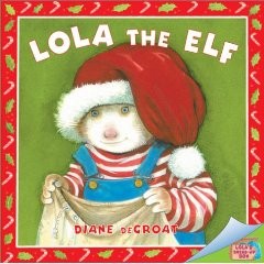 Gilbert and Friends: Lola the Elf