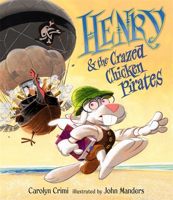 Henry and the Crazed Chicken Pirates