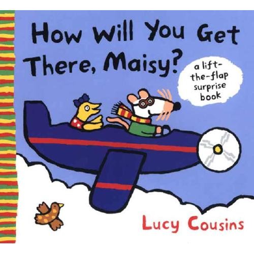 How Will You Get There, Maisy?
