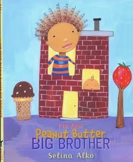 I’m Your Peanut Butter Big Brother