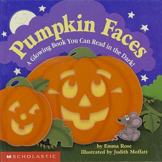 Pumpkin Faces:  A Glowing Book You Can Read in the Dark