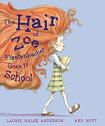 The Hair of Zoe Fleefenbacher Goes to School