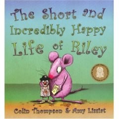 The Short and Incredibly Happy Life of Riley