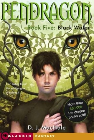 Pendragon, Book 5:  Black Water