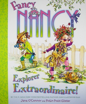 Fancy Nancy:  Explorer Extraordinaire!