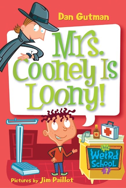 My Weird School  Book  7: Mrs. Cooney Is Loony!