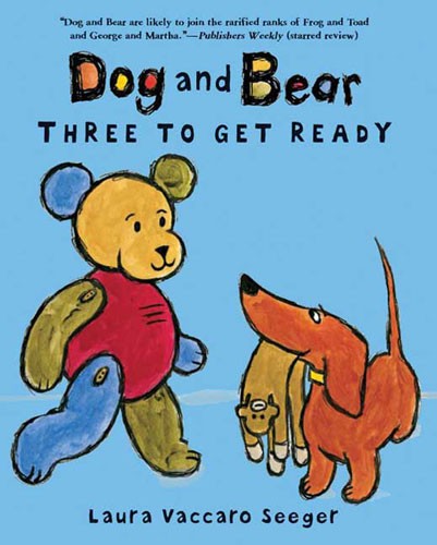 Dog and Bear: Three to Get Ready