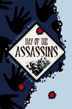 Day of the Assassins (A Jack Christie Novel)