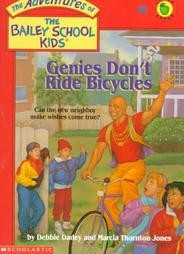 The Adventures of the Bailey School Kids, No. 8: Genies Don’t Ride Bicycles