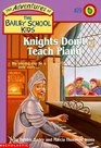 The Adventures of the Bailey School Kids, No. 29: Knights Don’t Teach Piano