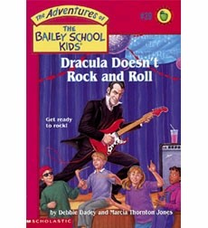 The Adventures of the Bailey School Kids, No. 39: Dracula Doesn’t Rock and Roll
