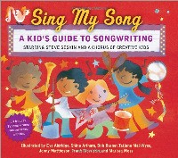 Sing My Song:  A Kid’s Guide to Song Writing