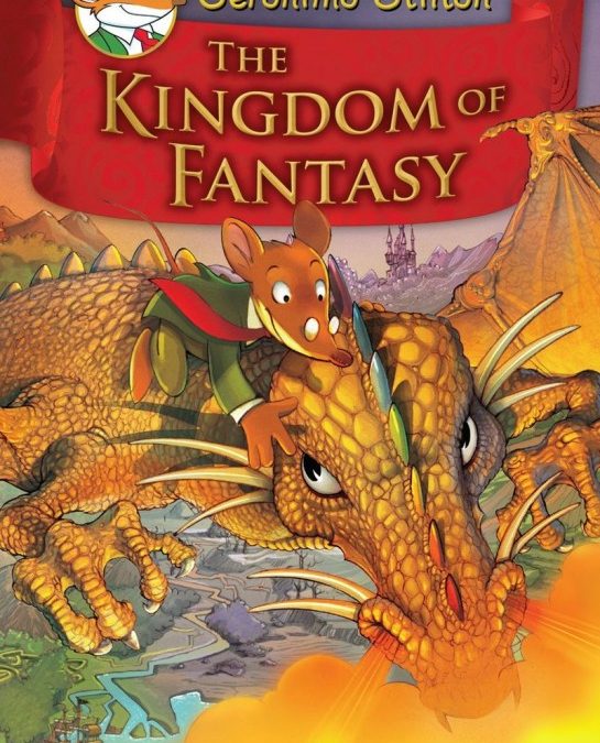 Kingdom of Fantasy Book 1 (Geronimo Stilton)
