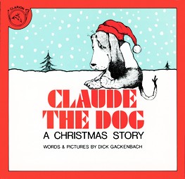 Claude the Dog:  A Christmas Story
