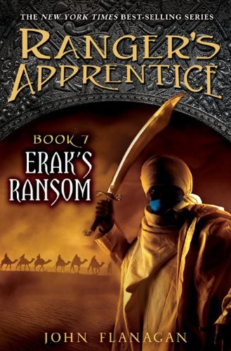 Ranger’s Apprentice, Book 7:  Erak’s Ransom