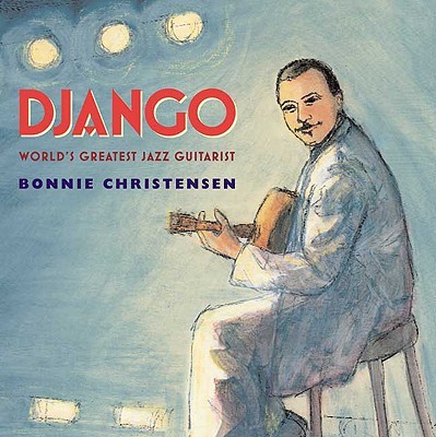 Django: World’s Greatest Jazz Guitarist