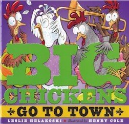 Big Chickens Go To Town