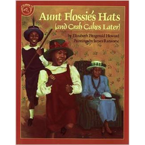 Aunt Flossie’s Hats (and Crab Cakes Later)