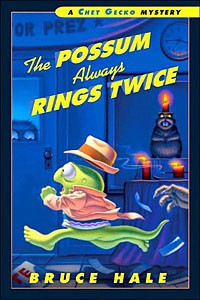 Chet Gecko Mystery:  The Possum Always Rings Twice  #11