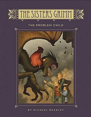 Problem Child (Sisters Grimm, Book 3)